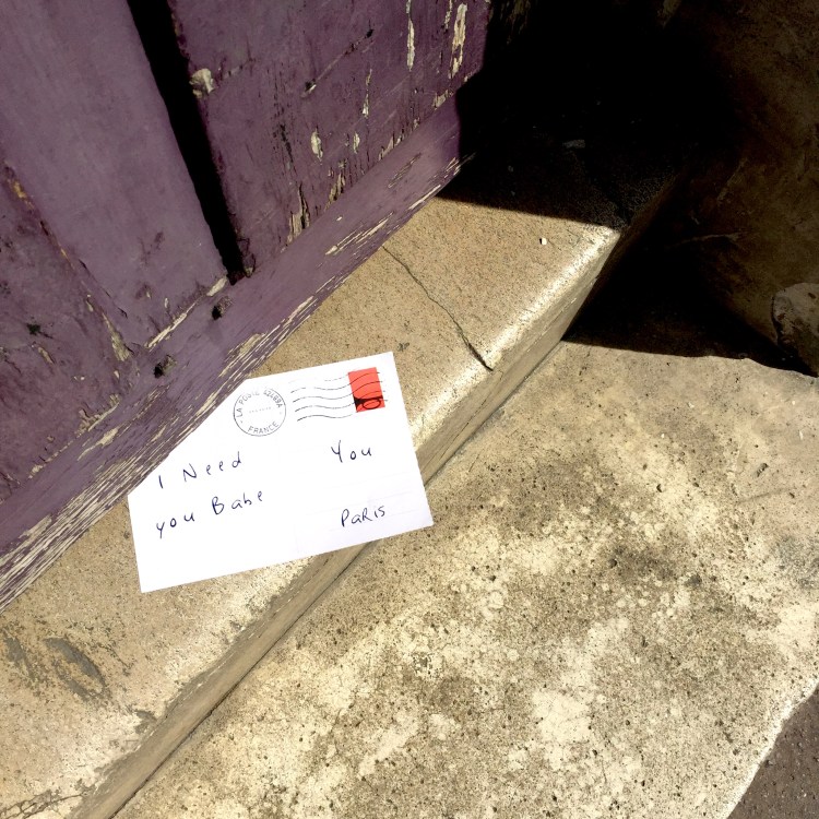 Love Letters "I need you babe" - Paris - 2015 - Le Sonneur
