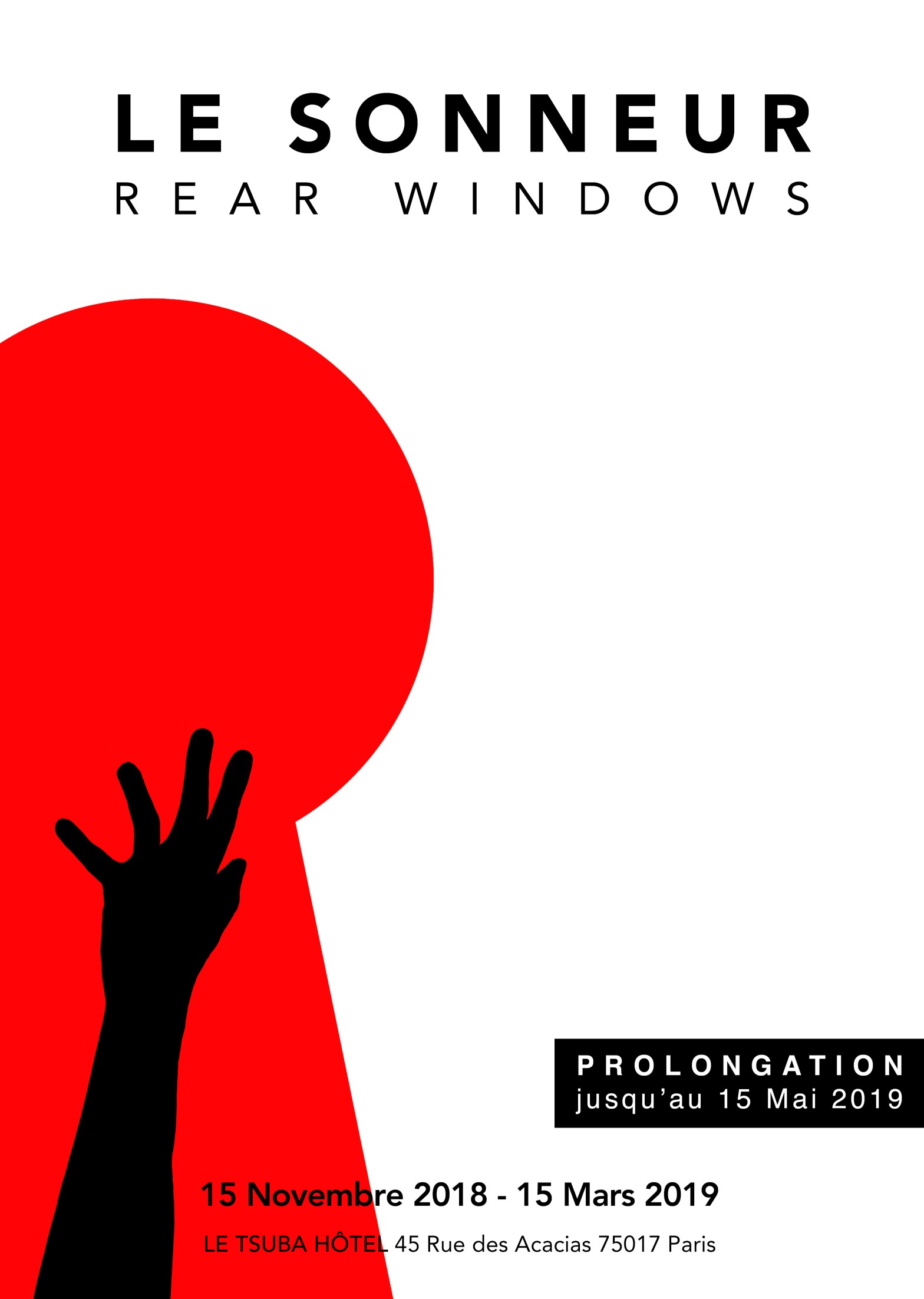 « Rear Windows » Solo Show - 15.11.18 - 15.05.19 - Le Tsuba Hôtel 45 Rue des Acacias - Paris - 2018 - Le Sonneur